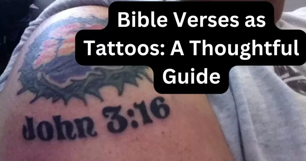 Bible Verses as Tattoos: A Thoughtful Guide
