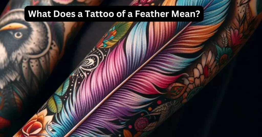 What Does a Tattoo of a Feather Mean